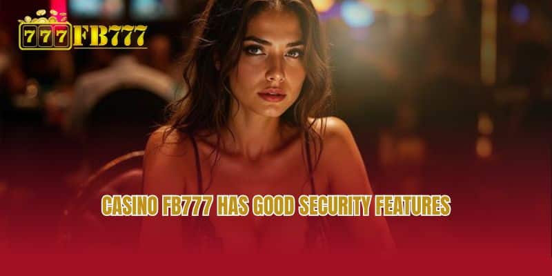 Casino FB777 has good security features